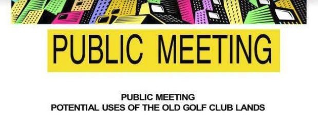 Discussing the Future of the Old Golf Club Lands